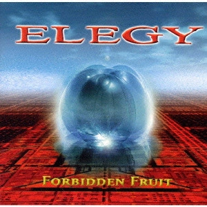 ELEGY / エレジー / フォービドン・フルート / FORBIDDEN FRUIT