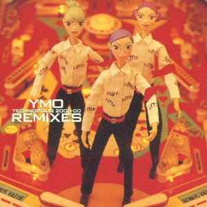 YMO (YELLOW MAGIC ORCHESTRA) / イエロー･マジック･オーケストラ / YMO リミキシーズ テクノポリス 2000-00 / YMO REMIXES TECHNOPOLIS 2000-00