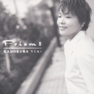 YUKI KADOKURA / 門倉有希 / プリズム2 / PRISM 2