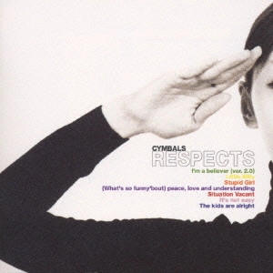 Cymbals / シンバルズ / リスペクツ / RESPECTS