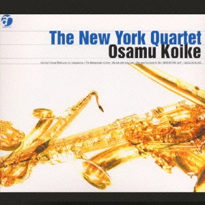 OSAMU KOIKE / 小池修 / The New York Quartet / THE NEW YORK QUARTET