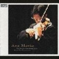 KAWABATA NARIMICHI / 川畠成道 / アヴェ・マリア＜ｘｒｃｄ＞