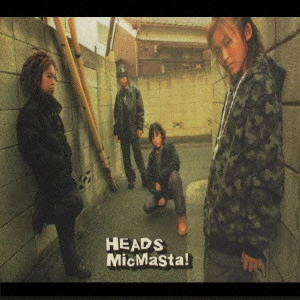THE HEADS / MicMasta!