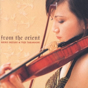 RIEKO SUZUKI / 鈴木理恵子 / フロム・ジ・オリエント / FROM THE ORIENT