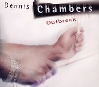 DENNIS CHAMBERS / デニス・チェンバース / アウトブレイク