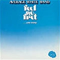 AVERAGE WHITE BAND / アヴェレイジ・ホワイト・バンド / フィール・ノー・フレット＆モア