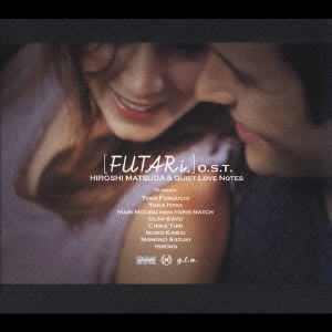 HIROSHI MATSUDA / 松田弘 / 「FUTARi.」O.S.T. / FUTARI. O.S.T.