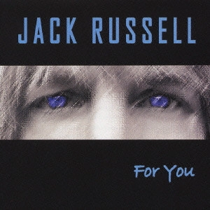 JACK RUSSELL / ジャック・ラッセル / フォー・ユー / FOR YOU