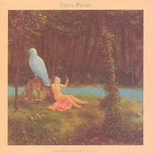 FLORA PURIM / フローラ・プリム / ナッシング・ウィル・ビー・アズ・イット・ワズ...トゥモロウ[+2] / NOTHING WILL BE AS IT WAS...TOMORROW