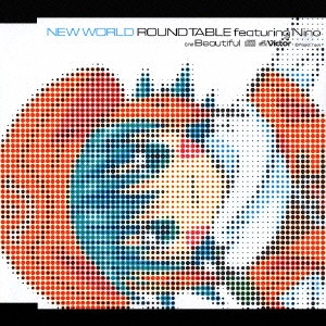 ROUND TABLE / ニューワールド / NEW WORLD