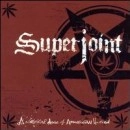SUPERJOINT(SUPERJOINT RITUAL) / スーパージョイント(スーパージョイント・リチュアル) / ア・リーサル・ドーズ・オブ・アメリカン・