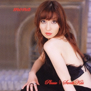 MoNa a.k.a SAD GIRL / Please|Sweet Kiss / PLEASE|SWEET KISS