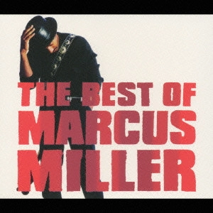 MARCUS MILLER / マーカス・ミラー / ザ・ベスト・オブ・マーカス・ミラー[+2] / THE BEST OF MARCUS MILLER
