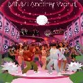MINMI / Ａｎｏｔｈｅｒ　Ｗｏｒｌｄ