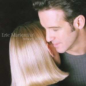 ERIC MARIENTHAL / エリック・マリエンサル / スウィート・トーク / SWEET TALK