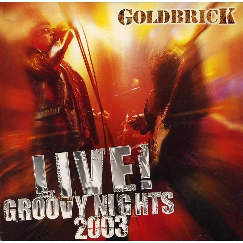GOLDBRICK / ゴールドブリック / ライヴ！～グルーヴィー・ナイツ