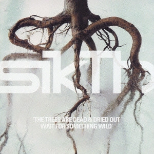 SIKTH / シクス / "ザ・トゥリーズ・アー・デッド&ドライド・アウト,ウェイト・フォー・サムシング・ワイルド" / "THE TREES ARE DEAD & DRIED OUT, WAIT FOR SOMETHING WILD"