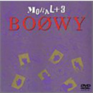 BOOWY / BOφWY / MORAL+3 DIGITAL REMASTER