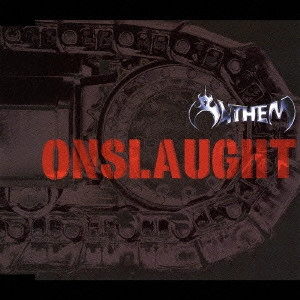 ANTHEM / アンセム / オンスロート / ONSLAUGHT