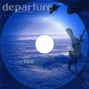 Nujabes / FORCE OF NATURE / fat jon / サムライチャンプルー SAMURAI CHAMPLOO MUSIC RECORD DEPARTURE / DEPARTURE
