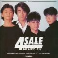 THE GOOD-BYE / ザ・グッバイ / 4 SALE