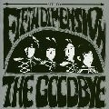 THE GOOD-BYE / ザ・グッバイ / ＦＩＦＴＨ　ＤＩＭＥＮＳＩＯＮ