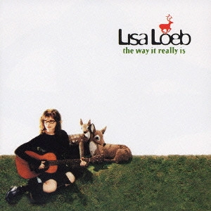 LISA LOEB / リサ・ローブ / ザ・ウェイ・イット・リアリー・イズ / THE WAY IT REALLY IS