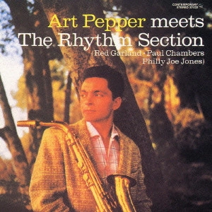 ART PEPPER / アート・ペッパー / アート・ペッパー・ミーツ・ザ・リズム・セクション＋1