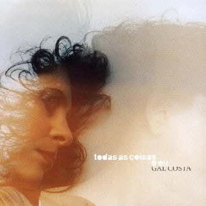 GAL COSTA / ガル・コスタ / ガル・コスタ スタンダードを歌う / TODASASCOISAS E EU
