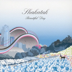 SHAKATAK / シャカタク / BEAUTIFUL DAY / ビューティフル・デイ