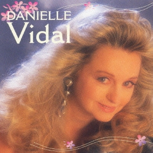 DANIELE VIDAL / ダニエル・ヴィダル / ダニエル・ヴィダル / DANIELLE VIDAL