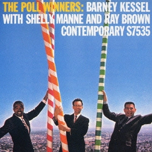 THE POLL WINNERS (BARNEY KESSEL & SHELLY MANNE & RAY BROWN) / ポール・ウィナーズ (バーニー・ケッセル&シェリー・マン&レイ・ブラウン) / ザ・ポール・ウィナーズ / THE POLL WINNERS