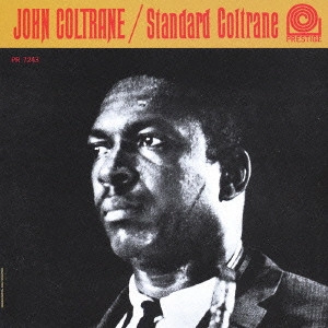JOHN COLTRANE / ジョン・コルトレーン / スタンダード・コルトレーン / STANDARD COLTRANE