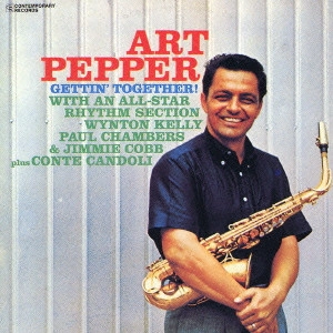 ART PEPPER / アート・ペッパー / ゲティン・トゥゲザー＋2 / GETTIN' TOGETHER!