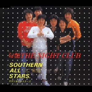 Southern All Stars / サザンオールスターズ / ニジイロ　ザ　ナイト　クラブ