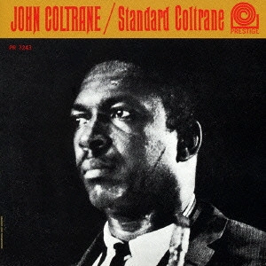 JOHN COLTRANE / ジョン・コルトレーン / スタンダード・コルトレーン