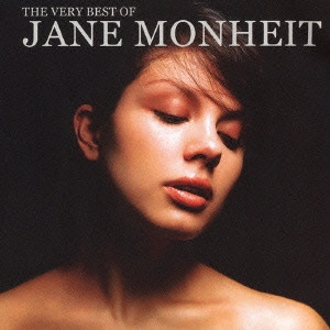 JANE MONHEIT / ジェーン・モンハイト / ザ・ヴェリーベスト・オブ・ジェーン・モンハイト / THE VERYBEST OF JANE MONHEIT