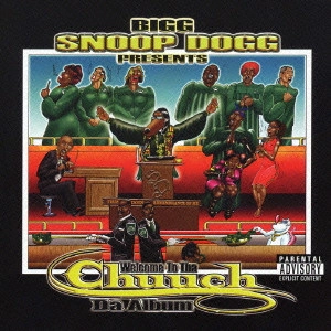 SNOOP DOGG (SNOOP DOGGY DOG) / スヌープ・ドッグ / スヌープ・ドッグ・プレゼンツ・ウエルカム・トゥ・ザ・チャーチ・ダ・アルバム / BIGG SNOOP DOGG PRESENTS WELCOME TO THA CHUUCH DA ALBUM