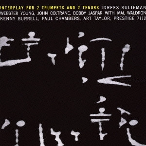 JOHN COLTRANE / ジョン・コルトレーン / インタープレイ・フォー・2トランペッツ＆2テナーズ / INTERPLAY FOR 2 TRUMPETS AND 2 TENORS
