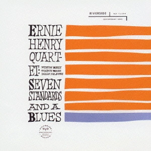 ERNIE HENRY / アーニー・ヘンリー / セヴン・スタンダーズ・アンド・ア・ブルース / SEVEN STANDARDS AND A BLUES