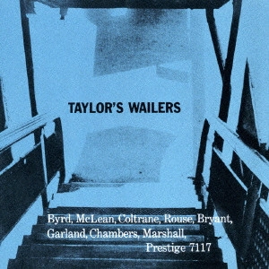 ART TAYLOR / アート・テイラー / テイラーズ・ウェイラーズ / TAYLOR'S WAILERS