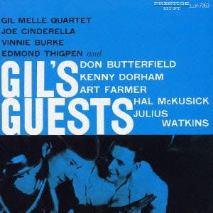 GIL MELLE / ギル・メレ / ギルズ・ゲスツ［＋3］ / GIL'S GUESTS