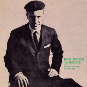 HAL MCKUSICK / ハル・マクシック / トリプル・エクスポウジャー［＋3］ / TRIPLE EXPOSURE