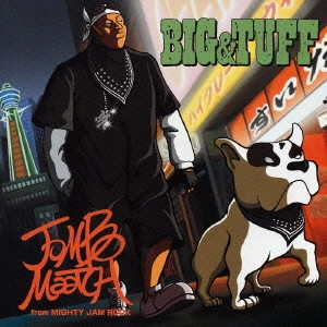 JUMBO MAATCH / BIG&TUFF / BIG & TUFF