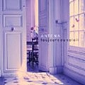 ANTENA / アンテナ / トゥジュール・デュ・ソレイユ