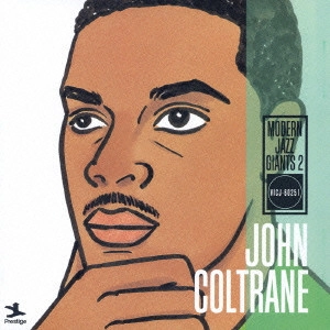 JOHN COLTRANE / ジョン・コルトレーン / モダン・ジャズ・ジャイアンツ[2]ジョン・コルトレーン / JOHN COLTRANE