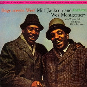 MILT JACKSON & WES MONTGOMERY / ミルト・ジャクソン&ウェス・モンゴメリー / バグス・ミーツ・ウエス+3 / BAGS MEETS WES