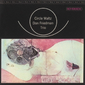 DON FRIEDMAN / ドン・フリードマン / サークル・ワルツ / CIRCLE WALTZ