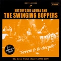 MITSUYOSHI AZUMA & THE SWINGING BOPPERS / 吾妻光良 & The Swinging Boppers / Ｓｅｖｅｎ＆Ｂｉ－ｄｅｃａｄｅ