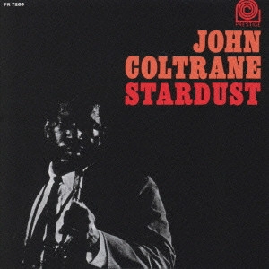 JOHN COLTRANE / ジョン・コルトレーン / スターダスト / STARDUST